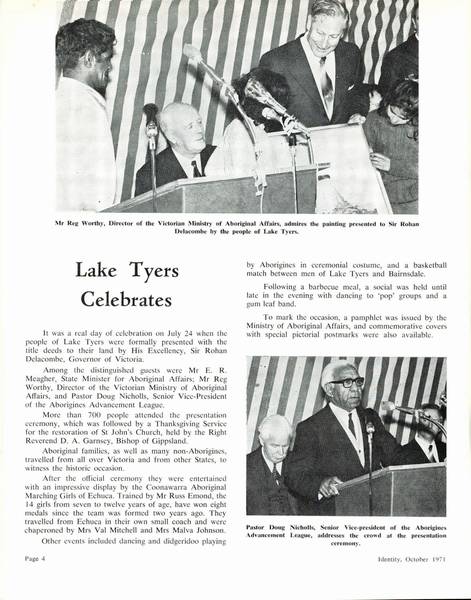 In 1971 the Victorian government handed the Lake Tyers title back to the community.