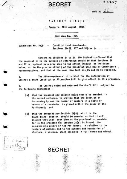 Page 1 of 2 (note pages 1-14 are related documents)  Secret Cabinet Minute, Canberra, 30 August 1965 Decision no. 1175 Submission no. 1009 - Constitutional amendments: sections 24-27, 127 and 51 (xxvi)