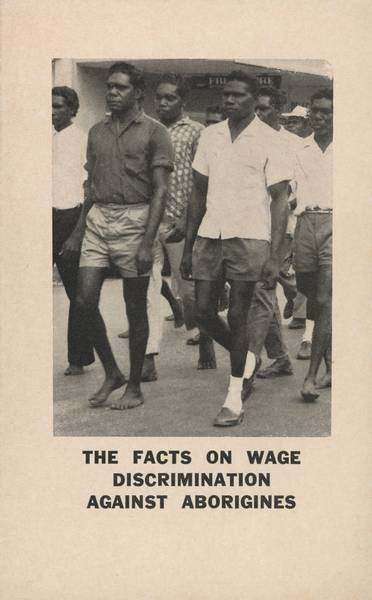 Page 1 of 4  This leaflet produced by the Equal Wages for Aborigines committee shows Aboriginal workers marching in Darwin on May Day 1964.