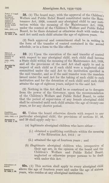 Page 16 of 21  Aborigines Act, 1934-1939, being Aborigines Act, 1934, No. 2154 of 1934 (assented to 18 October 1934) as amended by Aborigines Act Amendment Act, 1939, No. 14 of 1939 (assented to 22 November 1939).  An Act to consolidate certain Acts relating to the protection and control of the aboriginal and half-caste inhabitants of South Australia.