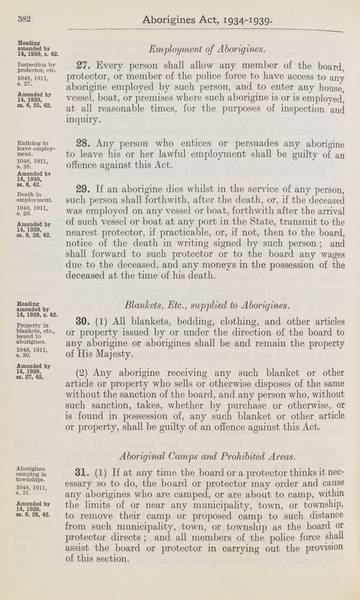Page 12 of 21  Aborigines Act, 1934-1939, being Aborigines Act, 1934, No. 2154 of 1934 (assented to 18 October 1934) as amended by Aborigines Act Amendment Act, 1939, No. 14 of 1939 (assented to 22 November 1939).  An Act to consolidate certain Acts relating to the protection and control of the aboriginal and half-caste inhabitants of South Australia.